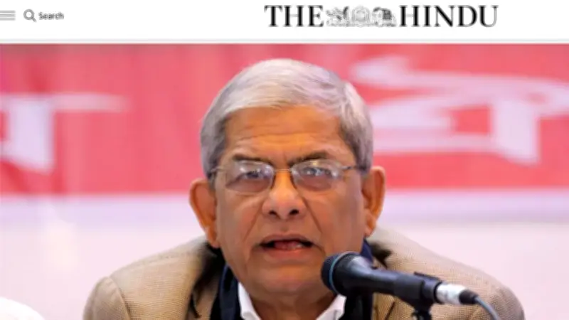 বিএনপির মির্জা ফখরুল: 'ভারতের সঙ্গে যুদ্ধের কথা বলা উন্মাদদের কাজ'