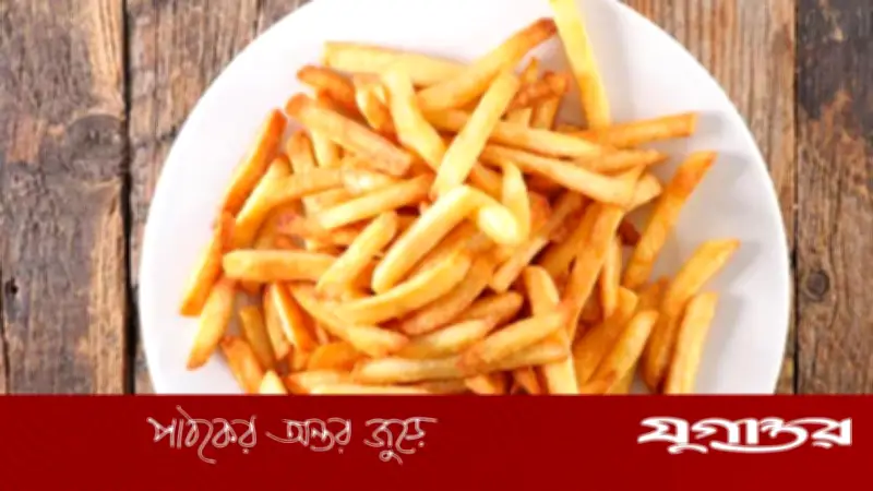 ফ্রেঞ্চ ফ্রাই টাইপ-২ ডায়াবেটিসের ঝুঁকি বাড়ায়: গবেষণা